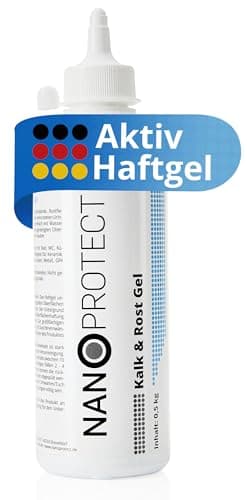 Nanoprotect Kalk & Rost Gel | 0,5 kg | Profi Kalkentferner für hartnäckige Rückstände in Küche und Bad | Schonender Flugrostentferner | Kraftvoller Urinsteinentferner