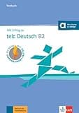 Mit Erfolg zu telc Deutsch B2: Testbuch mit Audios