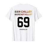 EIER CHILLEN BIERCHEN KILLEN 69 PROMILLE X Bier Deutschland T-Shirt