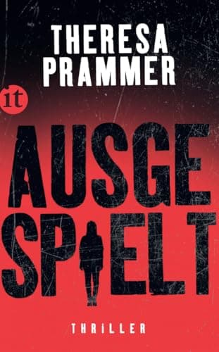 Ausgespielt: Thriller | Ein atemberaubender Psychothriller | Eine gnadenlose und nervenaufreibende Jagd