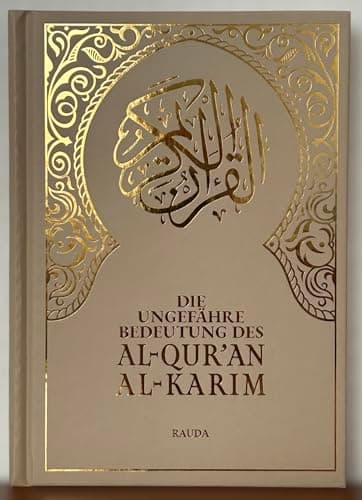 Koran auf Deutsch - Der heilige Koran deutsche Übersetzung vollständige Ausgabe: Der edle Koran in Deutsch - beiges Cover - Quran Kuran Islam M. Rassoul