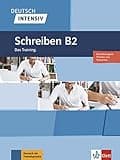 Deutsch intensiv Schreiben B2: Das Training