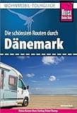 Reise Know-How Wohnmobil-Tourguide Dänemark: Die schönsten Routen
