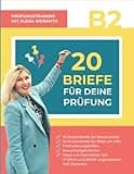 20 Briefe für Deine Prüfung: Prüfungstraining mit Elena Wermuth