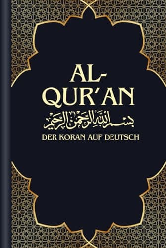 AL-QURAN Der heilige Koran auf Deutsch