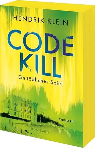 Code Kill – Ein tödliches Spiel: Thriller | Nervenkitzel bis zur letzten Seite | Für Fans von Sebastian Fitzek, Jussi-Adler Olsen und Jan Beck | Erstauflage mit limitiertem Farbschnitt