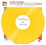 Stan Getz & Charlie Byrd - Jazz Samba (The Orignal Recording) - Limitiert - 180gr. gelb [ Limited Edition / colored Vinyl / 180g Vinyl] [Vinyl LP]