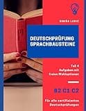 Deutschprüfung Sprachbausteine B2 C1 C2: Teil 4 Aufgaben mit freien Wahloptionen