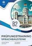 Prüfungstraining Deutsch-Test für Zuwanderer B2 Sprachbausteine: 50 Aufgaben + Wörterbuch zur Vorbereitung auf die Prüfung B2 Deutsch-Test für den Beruf