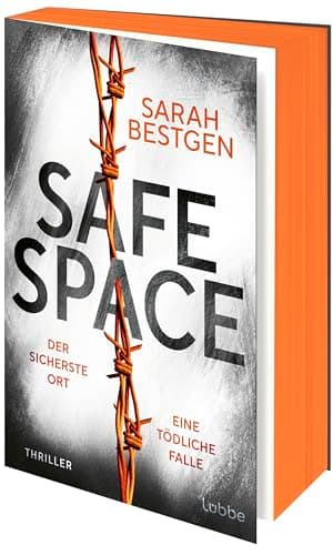 Safe Space: Der sicherste Ort. Eine tödliche Falle. Der atemberaubende neue Thriller der aufregenden jungen Stimme des psychologischen Nervenkitzels. Thriller