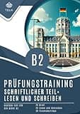 Prüfungstraining Deutsch-Test für den Beruf B2 schriftlicher Teil: Schreiben b2 DTB, 25 Briefe, 25 Aufgaben Lesen und Schreiben, 30 Forumsbeiträge + Tipps