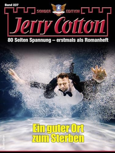Jerry Cotton Sonder-Edition 237: Ein guter Ort zum Sterben