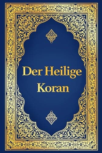 Koran auf Deutsch - Der heilige Koran deutsche Übersetzung von Max Henning, deutscher Koran vollständige Ausgabe: Der edle Koran in Deutsch (überarbeitet)