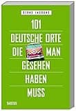 101 deutsche Orte, die man gesehen haben muss: Vorwort: Andrack, Manuel