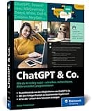 ChatGPT u. Co.: Das neue Workbook zum Thema KI – mit vielen Praxisbeispielen zum Texten und Coden, zur Wissensrecherche und Bildgestaltung. Ausgabe 2024