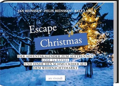 Escape Christmas Adventskalender: 24 spannende Rätsel für den ultimativen Adventsspaß - Löse 24 Rätsel und finde den Schmuckdieb auf dem Weihnachtsmarkt - Adventskalender zum Auftrennen