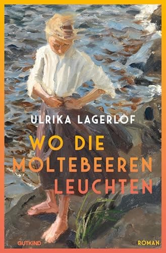 Wo die Moltebeeren leuchten (Die Norrland-Saga, Bd. 1): Roman | Die bewegende Bestseller-Saga aus Schweden | Inspiriert von Lagerlöfs eigener Familiengeschichte und wahren historischen Ereignissen