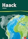 Der Haack Weltatlas. Ausgabe Bayern Sekundarstufe I: Atlas Klasse 5-10