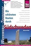 Reise Know-How Wohnmobil-Tourguide Südschweden: Die schönsten Routen