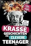 Krasse Geschichten für clevere Teenager - Die größten Flops der Welt und warum sie trotzdem genial sind: Unglaubliche Fakten, die dich garantiert zum Staunen bringen