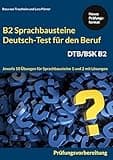 Sprachbausteine Deutsch-Test für den Beruf (DTB) B2: 20 Übungen zur DTB-Prüfungsvorbereitung mit Lösungen Sprachbausteine 1 und 2: Jeweils 10 Übungen für Sprachbausteine 1 und 2 mit Lösungen