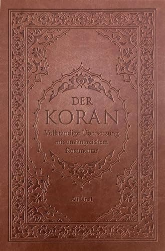 Der Koran: Vollständige Übersetzung mit Umfangreichem Kommentar