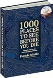 1000 Places To See Before You Die - Die Must-See-Liste der schönsten Reiseziele der Welt im XXL-Bildband: So haben Sie die Welt noch nie gesehen! ... Reiseführer mit Kultfaktor als Bildband