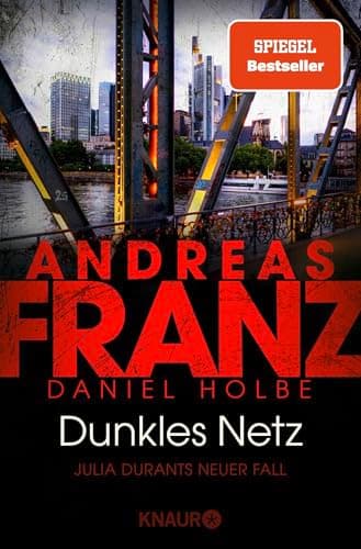 Dunkles Netz: Julia Durants neuer Fall | SPIEGEL Bestseller-Autor Ι Band 25 der Bestseller-Krimi-Reihe (Julia Durant ermittelt, Band 25)