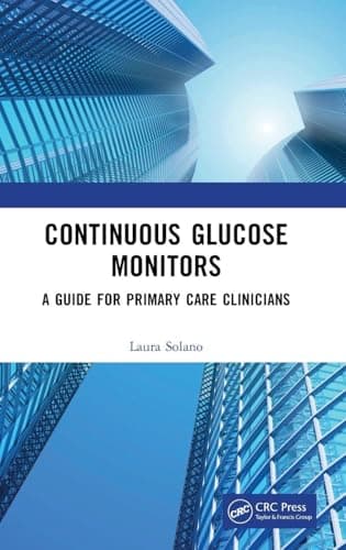 Continuous Glucose Monitors: A Guide for Primary Care Clinicians