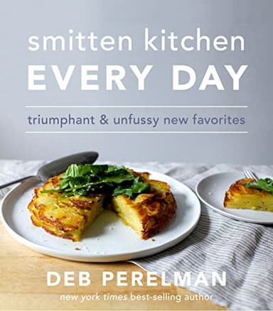 Smitten Kitchen Every Day: Triumphant and Unfussy New Favorites (English Edition)